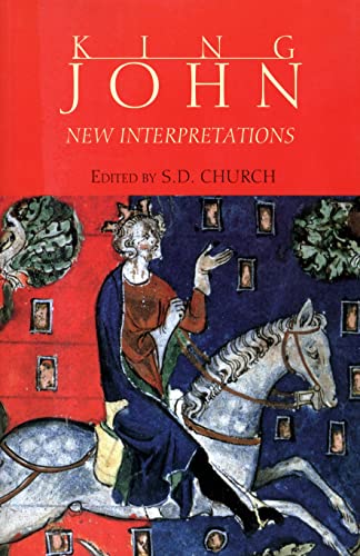 King John: New Interpretations - Professor Stephen D. Church