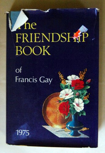Friendship Book 1976 by Francis Gay Hardcover Book 1976 