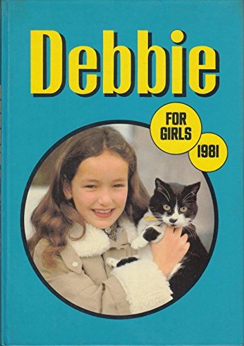 Beispielbild fr Debbie for Girls 1981 (Annual) zum Verkauf von WorldofBooks