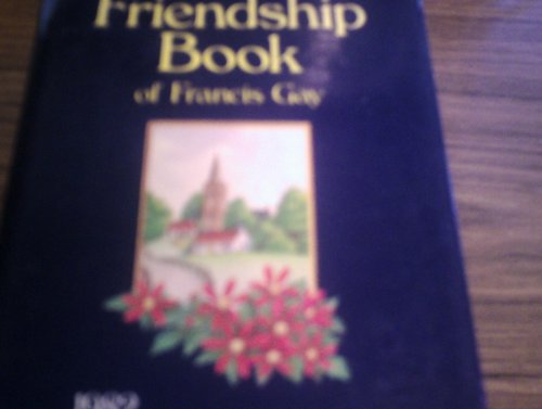 Beispielbild fr The Friendsip Book of Francis Gay 1982 zum Verkauf von Wonder Book