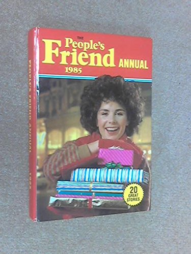 Beispielbild fr The People's Friend Annual 1985 zum Verkauf von WorldofBooks
