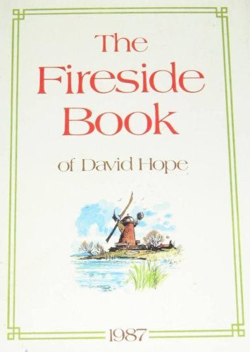 Imagen de archivo de The Fireside Book Of David Hope. 1987 a la venta por Modetz Errands-n-More, L.L.C.