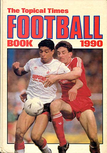 Beispielbild fr 1990 The Topical Times Football Book Annual zum Verkauf von WorldofBooks