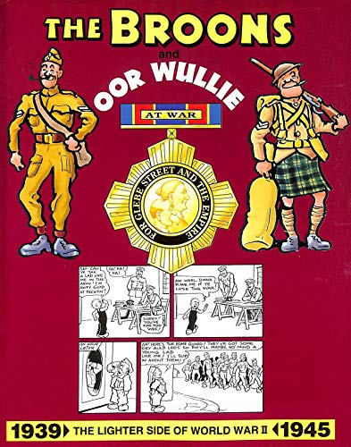 Beispielbild fr The Broons and Oor Wullie: Lighter Side of World War II, 1939-45 v. 2 [The Broons and oor Wullie at War] zum Verkauf von WorldofBooks