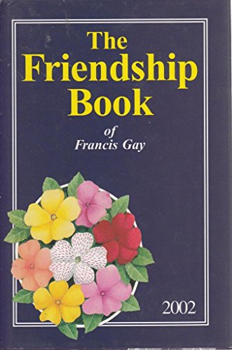 Stock image for The Friendship Book of Francis Gay: Annual 2002 for sale by MusicMagpie