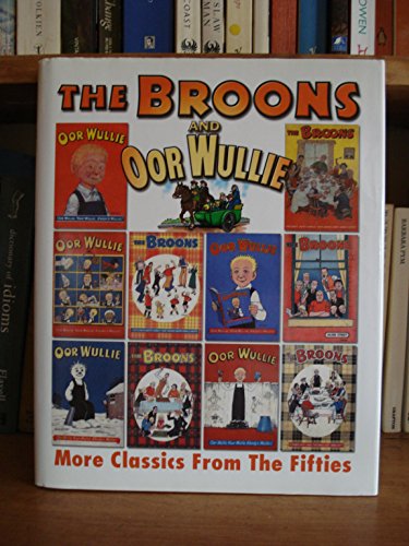 The Broons and Oor Wullie: More Classics from the Fifties