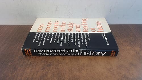 9780851170039: New movements in the study and teaching of history;