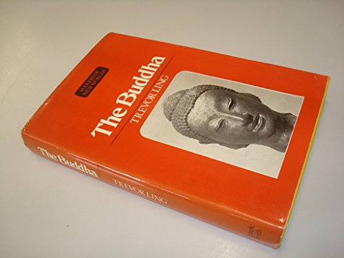 Stock image for The Buddha: Buddhist Civilization in India and Ceylon (Makers of New Worlds) Ling, Trevor for sale by CONTINENTAL MEDIA & BEYOND