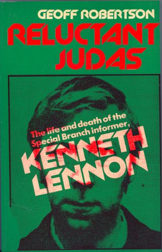 Beispielbild fr Reluctant Judas: The life and death of the Special Branch informer, Kenneth Lennon zum Verkauf von Walled City Books
