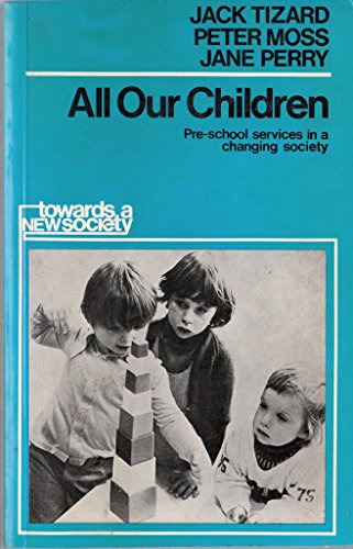 9780851170817: All Our Children: Pre-school Services in a Changing Society