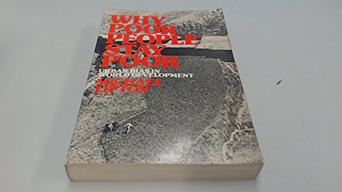 Beispielbild fr Why Poor People Stay Poor: Urban Bias in World Development zum Verkauf von WorldofBooks