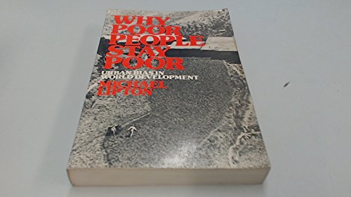 Why poor people stay poor: a study of urban bias in world development (9780851171647) by LIPTON, Michael