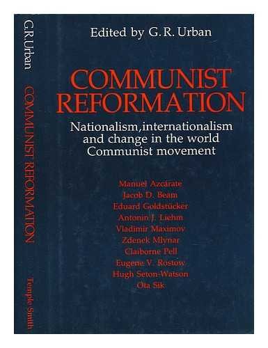 Stock image for Communist Reformation: Nationalism, Internationalism and Change in the World Communist Movement for sale by AwesomeBooks