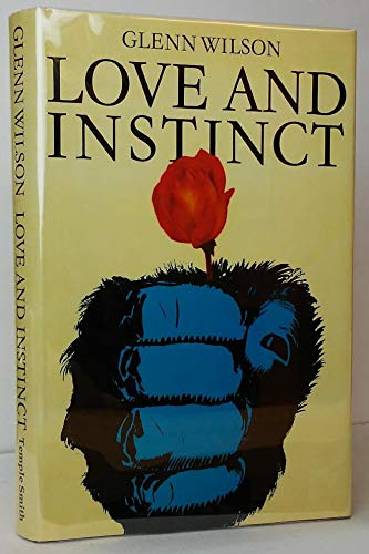 Love and instinct (9780851172095) by Wilson, Glenn D