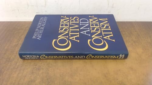 Conservatives and conservatism (9780851172118) by Norton, Philip