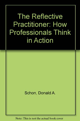 9780851172316: Reflective Practitioner: How Professionals Think in Action