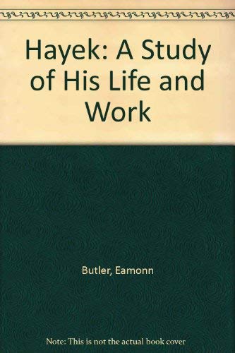Beispielbild fr Hayek: A Study of His Life and Work zum Verkauf von WorldofBooks