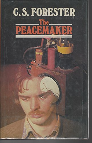 The Peacemaker (New Portway Reprints) (9780851191157) by C.S. Forester