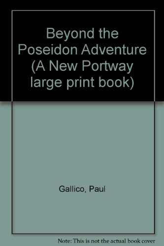 9780851191416: Beyond the Poseidon Adventure (A New Portway large print book)