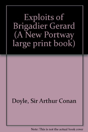 Beispielbild fr Exploits of Brigadier Gerard zum Verkauf von ThriftBooks-Atlanta