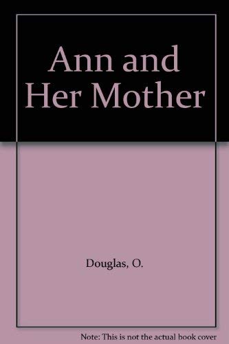 9780851192758: Ann and Her Mother (A New Portway large print book)