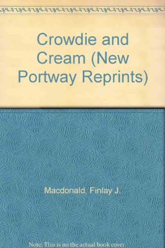 9780851193151: Crowdie and Cream (New Portway Reprints)