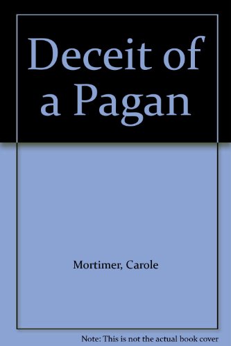 Deceit of a Pagan (9780851194424) by Carole Mortimer