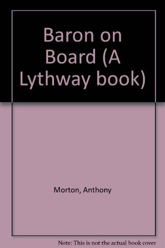 9780851197340: Baron on Board (A Lythway book)