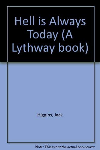 9780851198361: Hell is Always Today (A Lythway book)