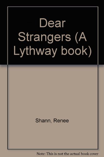 9780851199245: Dear Strangers (A Lythway book)