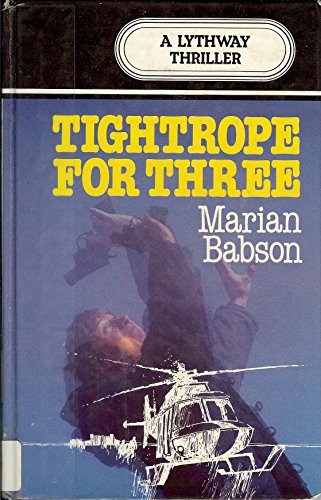 Tightrope for Three (9780851199535) by Marian Babson