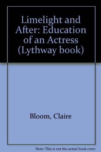9780851199542: Limelight and After: Education of an Actress