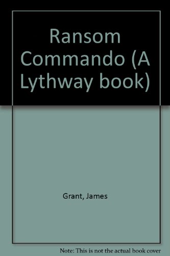 Ransom Commando (9780851199818) by James Grant