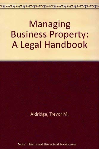 Beispielbild fr Managing Business Property: A Legal Handbook zum Verkauf von AwesomeBooks