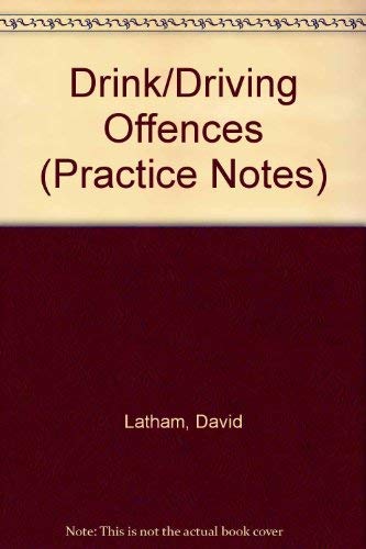 Drink/driving offences (Oyez practice notes) (9780851204154) by [???]