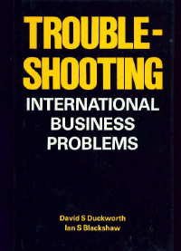 Stock image for Troubleshooting: International Business Problems for sale by Lazy Letters Books