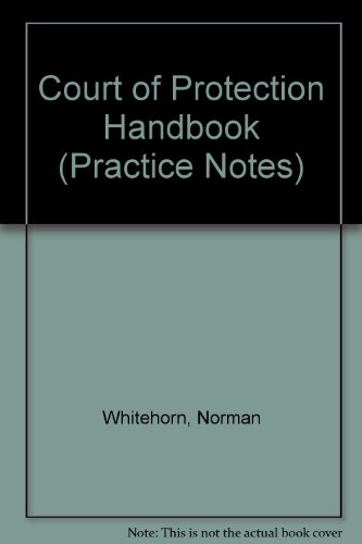 9780851207223: Court of Protection Handbook (Practice Notes)