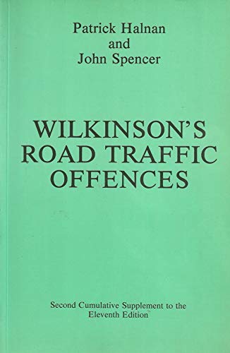 Wilkinson's Road Traffic Offences (9780851208695) by Halnan, P; Spencer, J