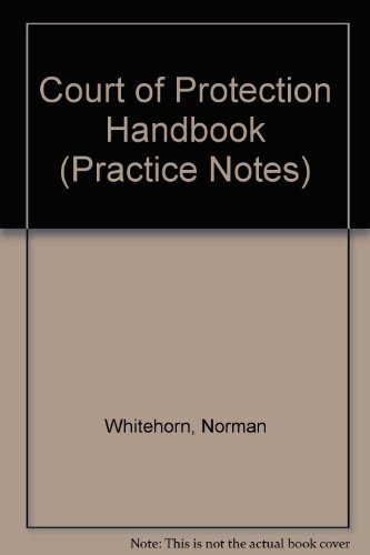 9780851209920: Court of Protection Handbook (Practice Notes)