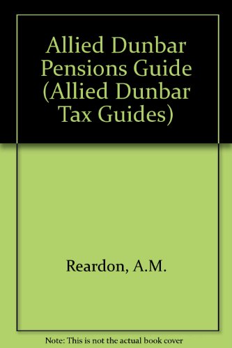 Imagen de archivo de Allied Dunbar Pensions Guide (Allied Dunbar Tax Guides) a la venta por WorldofBooks