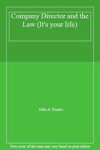 9780851212319: The company director and the law (It's Your Life)