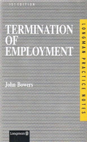 Termination of Employment (Practice Notes) (9780851214443) by John Bowers