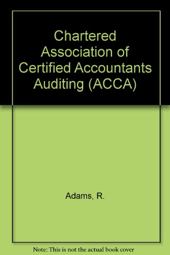 Auditing - Level 2 (ACCA Series) (9780851214771) by Roger Adams MA FCA FCCA