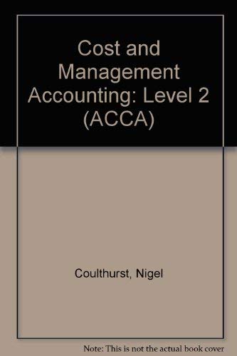 9780851215075: Cost and Management Accounting: Level 2 (ACCA)