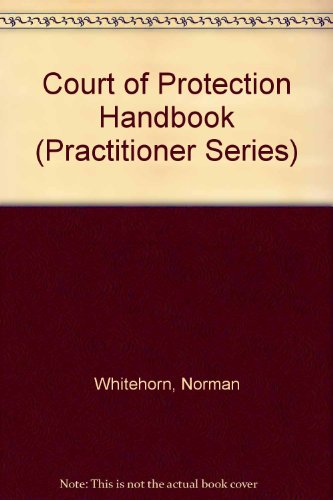 9780851215129: Court of Protection Handbook (Practitioner Series)