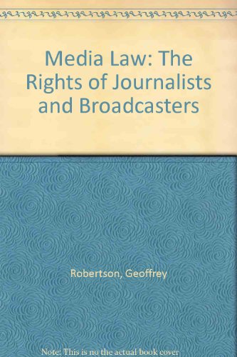 Beispielbild fr MEDIA LAW The Rights of Journalists & Broadcasters zum Verkauf von Joan Andrews