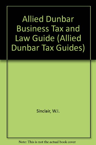 Beispielbild fr Allied Dunbar Business Tax and Law Guide (Allied Dunbar Tax Guides) zum Verkauf von AwesomeBooks