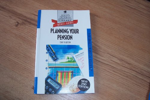 Imagen de archivo de Planning Your Pension (Allied Dunbar Money Guides) a la venta por Reuseabook