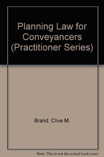 Planning Law for Conveyancers (Longman Practitioner Series) (9780851216225) by Brand, Clive; Williams, D.W.