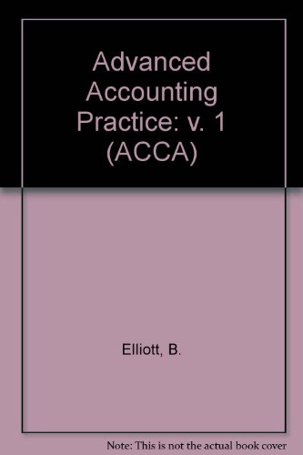 Advanced Accounting Practice - Level 2 (ACCA Series) (9780851218076) by Elliot, Barry; Hamilton, W.; Rimmington, M.